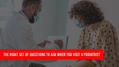 Photo of The Right Set Of Questions To Ask When You Visit A Podiatrist