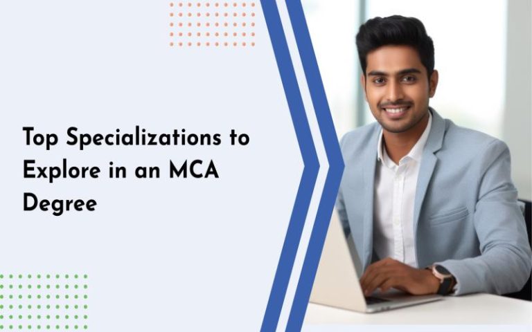 Top Specializations to Explore in an MCA Degree